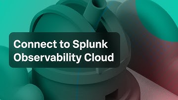 Connect to Splunk Observability Cloud (with Voiceover)