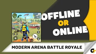 Modern Arena Battle Royale game offline or online ? screenshot 4