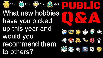 What new hobbies have you picked up this year and would you recommend them to others?