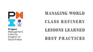 Managing World Class Refinery Lessons Learned Best Practices