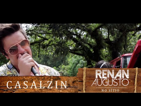 Renan Augusto No Sítio - CASALZIN #Casalzin #RenanAugustoNoSitio