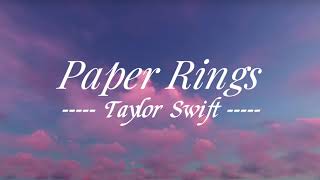 Paper Rings Taylor Swift