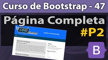 Criando uma página completa em Bootstrap #P2 [Bootstrap] - Curso de Bootstrap - Aula 47