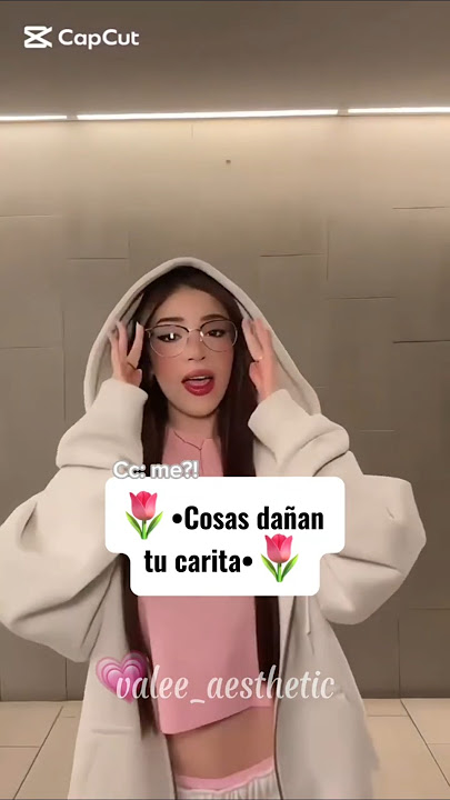 cuida mucho tu carita 🫶🏻