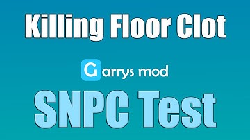 Killing Floor Clot Test | Garry