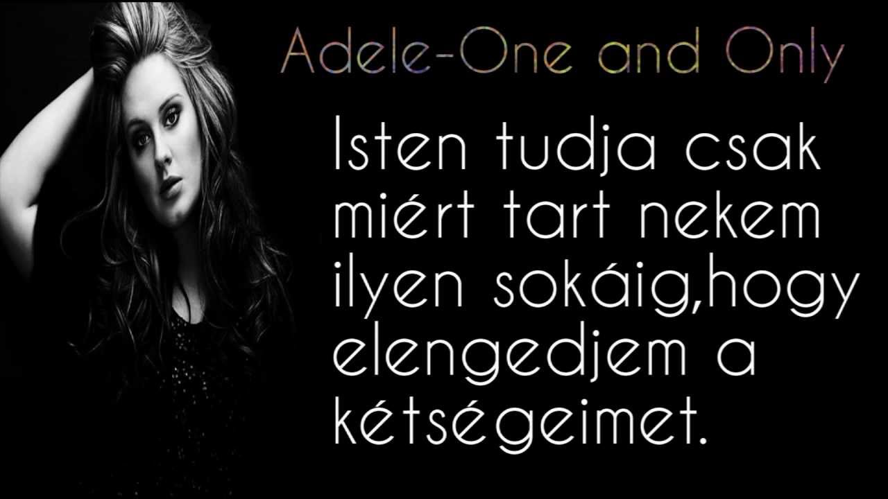 Adele - One and Only (magyar felirattal) HD + lyrics - YouTube