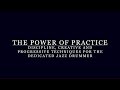 The Power of Practice - The Book For Jazz Drummers