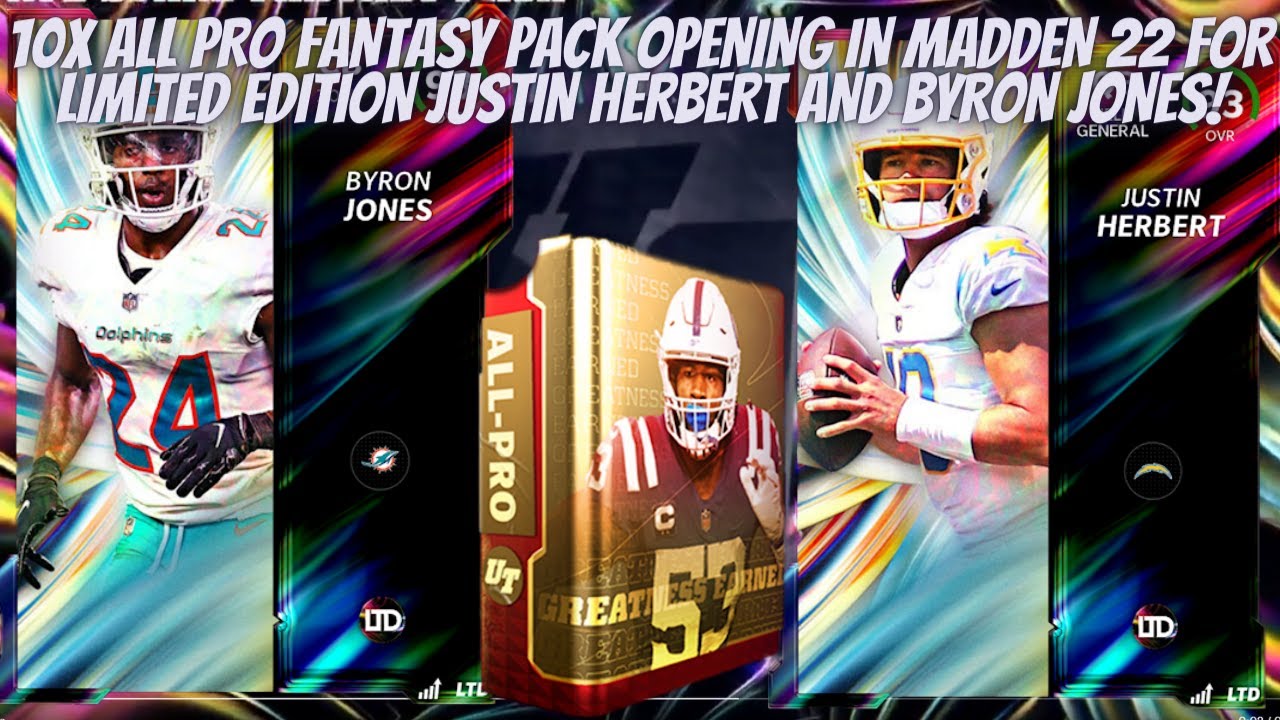 10X ALL PRO FANTASY PACK OPENING IN MADDEN 22 FOR LIMITED EDITION JUSTIN HERBERT AND BYRON JONES!