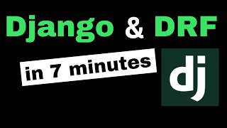 Django  and DRF Explained in 7 Minutes