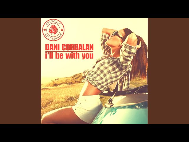 Dani Corbalan - Be With You