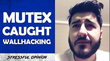 MUTEX Caught WALLHACKING? - Wallhacker Spectates MUTEX