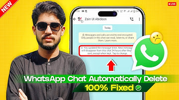 Whatsapp Messages Automatic Delete Problem | Whatsapp Chat Automatic Delete Ho Jaate Hain
