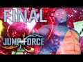 JUMP FORCE - FINAL ÉPICO!!!!! [ PS4 Pro - Playthrough ]