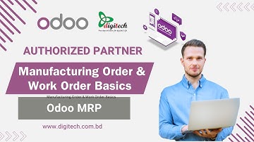 Manufacturing Order & Work Order Basics Odoo MRP | #DigitechComputers #odooauthorizedpartner