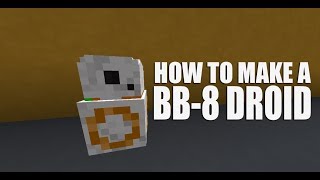 Minecraft : How To Make A BB-8 Droid (StarWars) | No Mods, No Addons