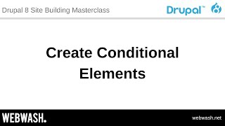 10.5 - Create Conditional Elements