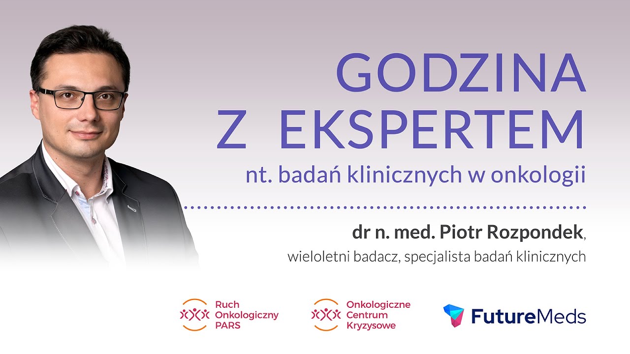 „Godzina z Ekspertem”  badania kliniczne w onkologii