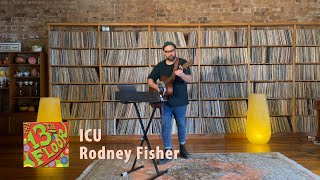 Rodney Fisher Performs ICU at The 13th Floor