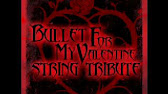 Bullet For My Valentine Tears Don T Fall String Tribute Youtube - bullet for my valentine tear don't fall roblox id