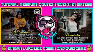Cara membuat qoutes transisi 30 detik menggunakan lagu mateme