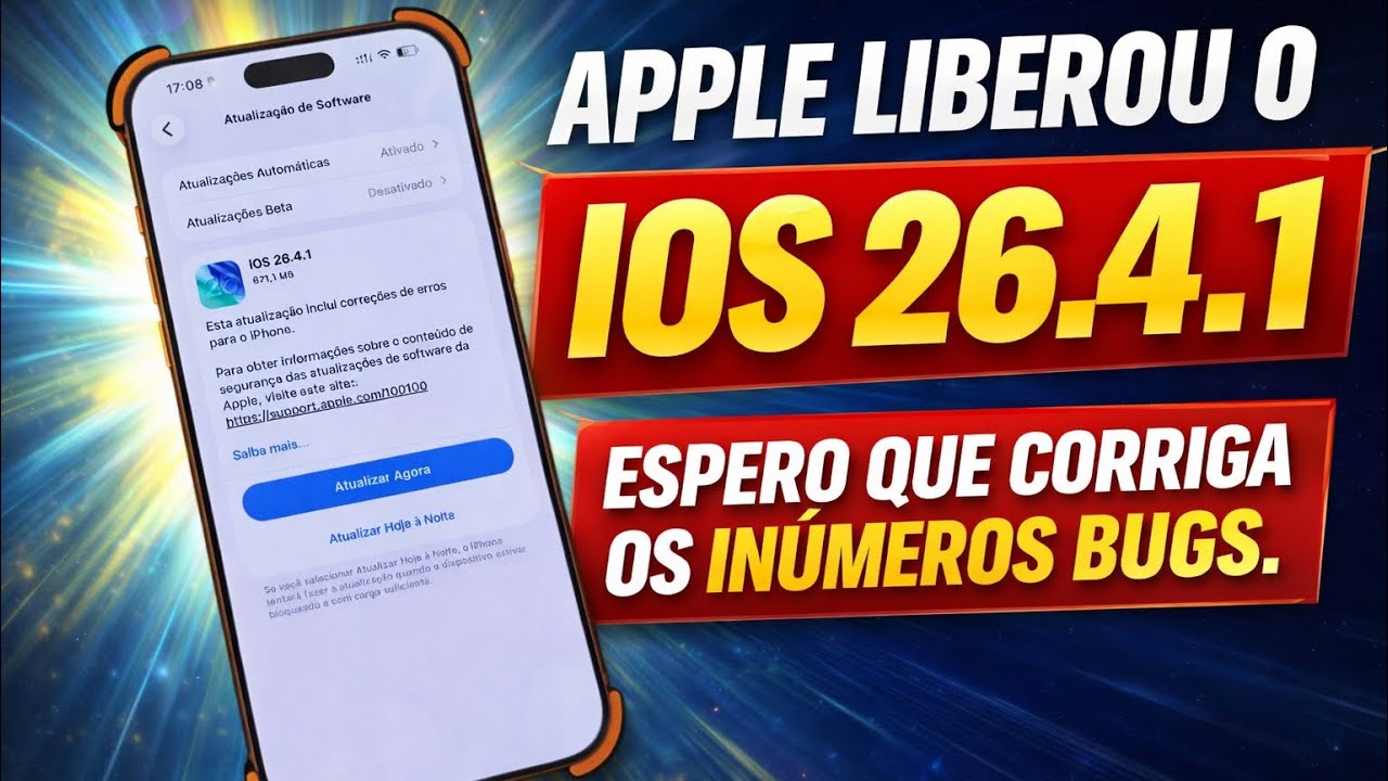APPLE LIBEROU O IOS 26.4.1! ESPERO QUE CORRIJA OS INÚMEROS PROBLEMAS ...