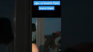 Uğur Ve Buse Korkmaz Öpüşüyor İfşa