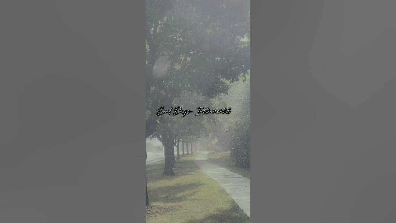 Good Days Instrumental 1 Hour Version Good Days Instrumental 1 Hour Version