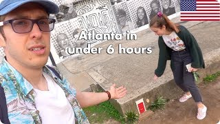 Atlanta Georgia in Under 6 Hours