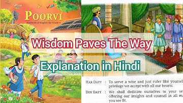 Class-8th English Poorvi | Wisdom Paves The Way | Full Chapter Explanation In Hindi | New Syllabus
