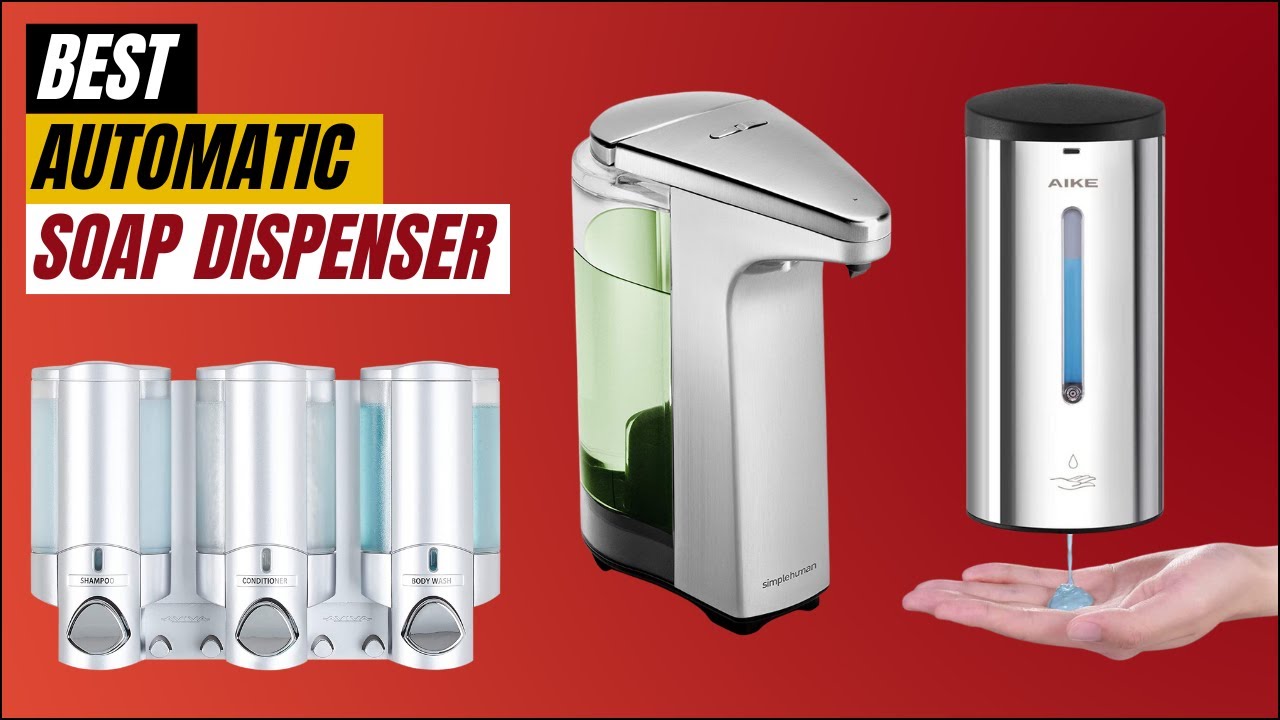 The Best Automatic Soap Dispensers