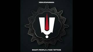Shanti People, Fake Tattoos - VENKATARAMANA (Audio Clip)