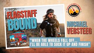 The Inaugural Champion: Michael Versteeg | Flagstaff Bound Ep.14
