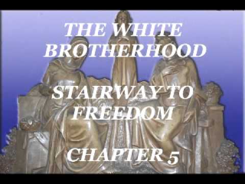 Chapter 5.Important channelled message from Ascended Masters, the White Brotherhood.