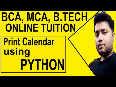 PRINT A MONTH CALENDAR USING PYTHON | BCA, MCA, B. TECH | SEMESTER ONLINE TUITION | CALL @9804396947
