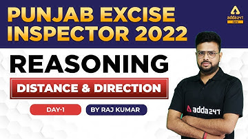 Punjab Excise Inspector 2022 | Reasoning Classes | Distance & Direction Day #1 By Raj Kumar