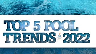 TOP 5 Pool Trends for 2022