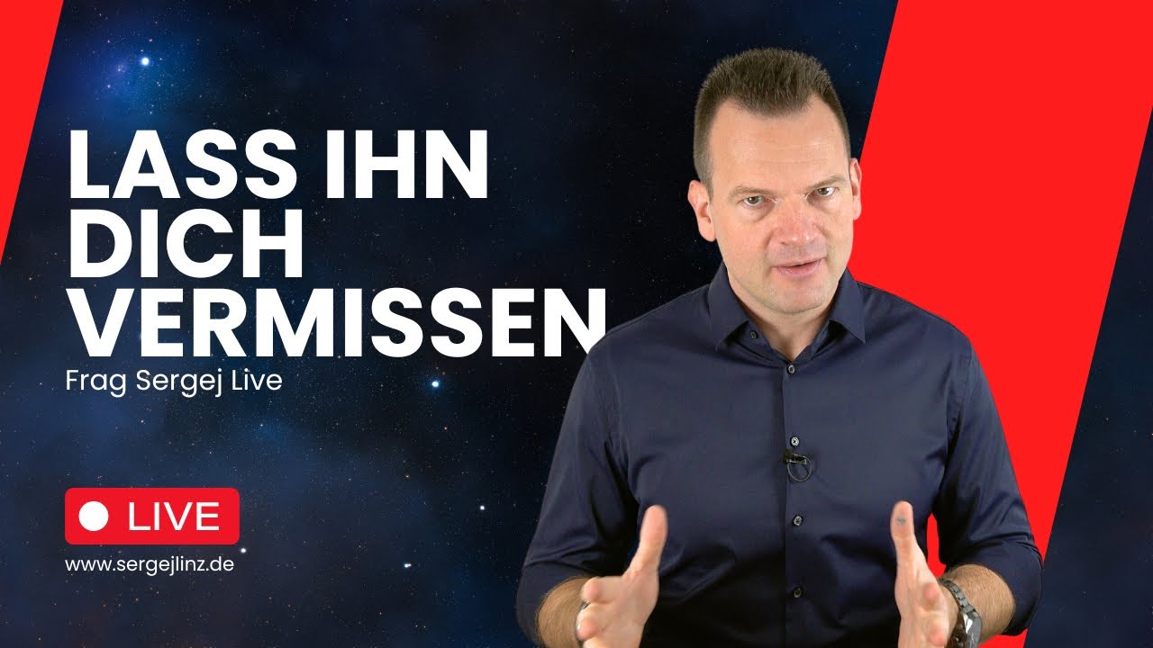 Lass ihn dich vermissen - FragSergej LIVE