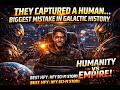 They Captured a Human… Biggest Mistake in Galactic History| Best HFY  | HFY SCI-FI Story