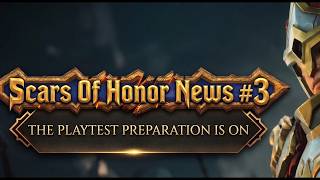 📰 Scars Of Honor MMORPG News #3  ► Playtest Prep | New Armor &amp; Character Models | Classes | MORE