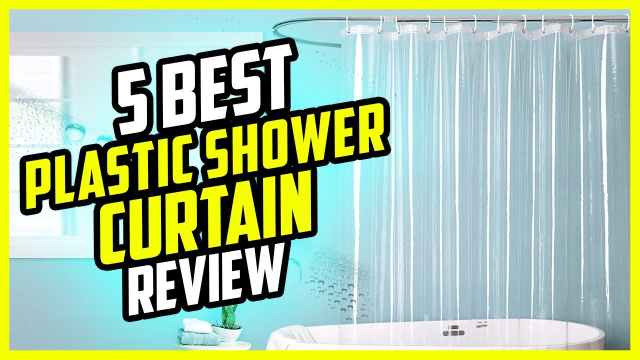 Top 5 Best Plastic Shower Curtain Review In 2022