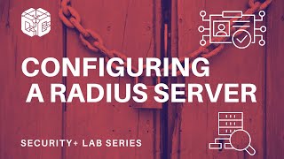 Famous CIS195 NETLAB+ Security+ Lab - Configuring a RADIUS Server Profile
