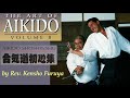 The Art of Aikido Volume 8 by Rev. Kensho Furuya #aikido #kenshofuruya #budo #atemi