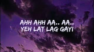 Lat lag gayee ( Lyrics) - Banny Dayal And Shalmali kholgade - Race 2