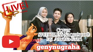 SPEECHLESS - NAOMI SCOTT COVER BY AMELIA \u0026 FAJRI