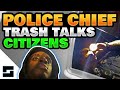 Chief Insults Citizens For Not Answering Questions