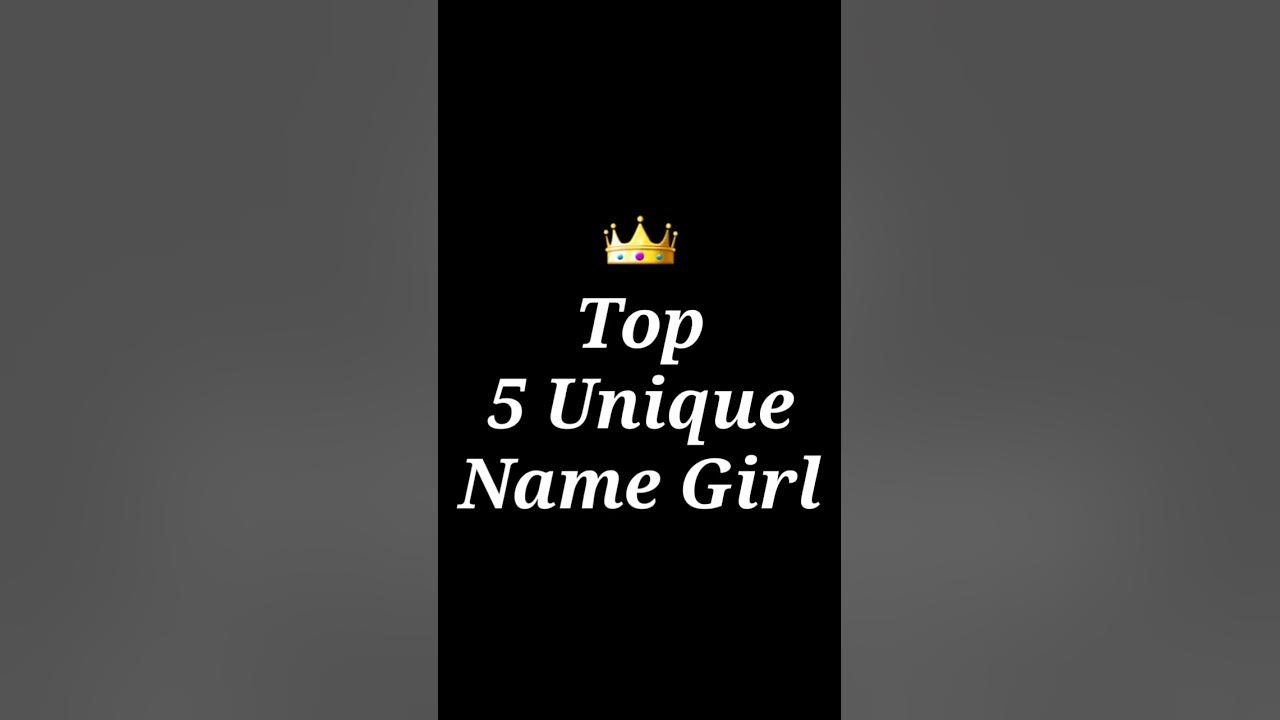 TOP 5 UNIQUE BABY GIRL NAMES UNIQUE NAME BABY GIRL top-5-unique-baby-girl-names-unique-name-baby-girl
