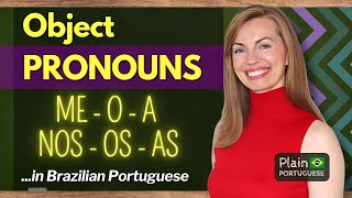 OBJECT PRONOUNS in BRAZILIAN PORTUGUESE (part I) | Basic Portuguese Lesson for Beginners