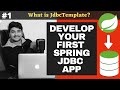 Develop your first Spring Jdbc app | Configure JdbcTemplate in 2 simple steps | Spring CRUD - Insert