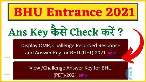 BHU Entrance Exam 2021 Answer Key /Response Sheet Published
