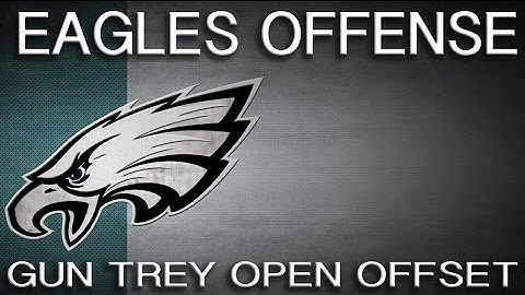 Madden 17 Gun Trey Open Offset Eagles Offense